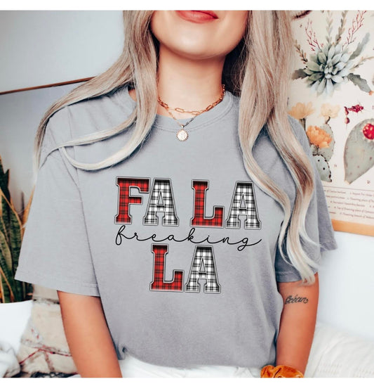 Fa La Freaking La Print Tee