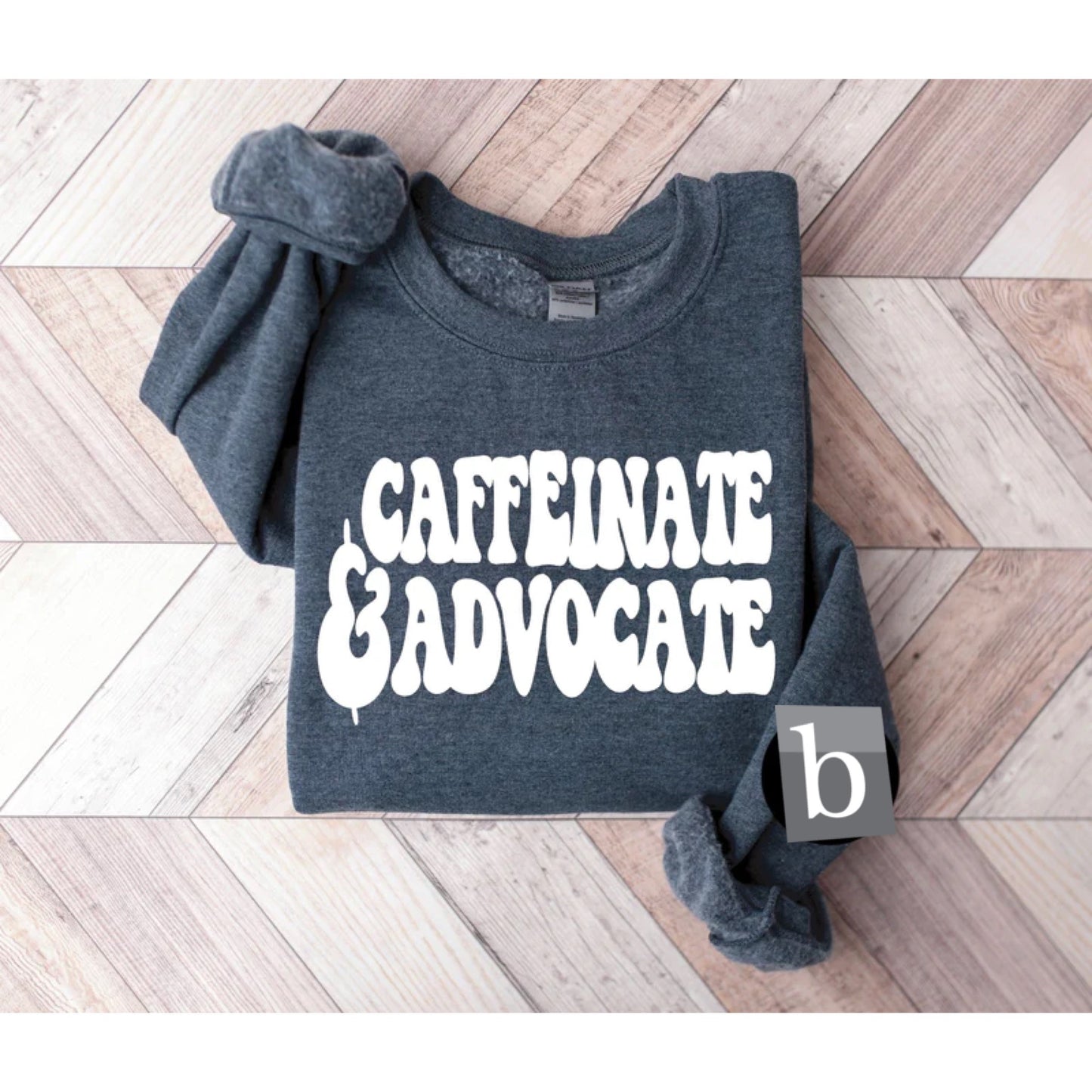 Caffeinate & Advocate Print Tee